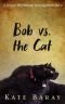 [Spirelli Paranormal Investigations 6.50] • Bob vs. The Cat